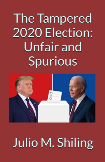 Book The Tampered 2020 Election: Unfair and Spurious