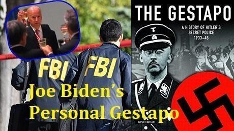 Americans Now See FBI as Joe Biden Personal Gestapo