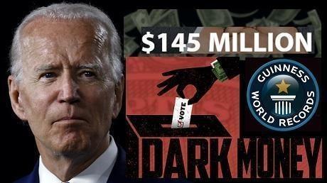 Biden Breaks Record for Receiving Dark Money