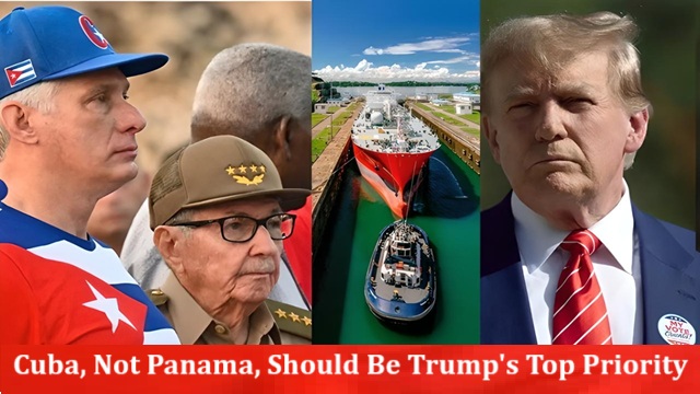 Cuba, Not Panama, Should Be Trump's Top Priority