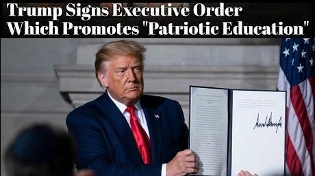 To combat Marxist indoctrination Trump signs patriotic education exec order