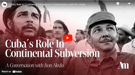 Cuba’s Role in Continental Subversion: A Conversation with Ron Aledo