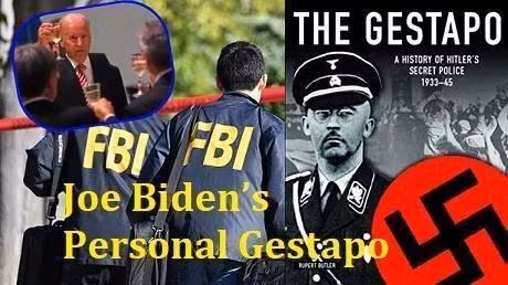 Americans Now See FBI as Joe Biden Personal Gestapo