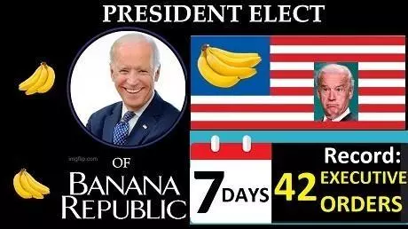 Biden Appears to Rule a Socialist Banana Republic