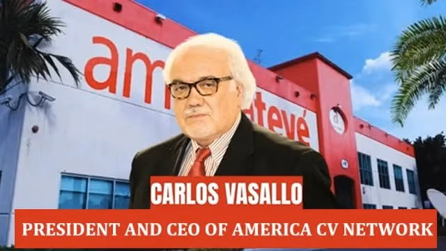 Message from Carlos Vasallo, President and CEO of America CV Network