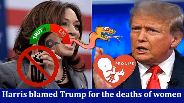 Harris blamed Trump for the deaths of women