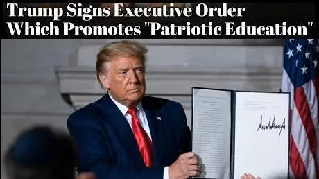 To combat Marxist indoctrination Trump signs patriotic education exec order