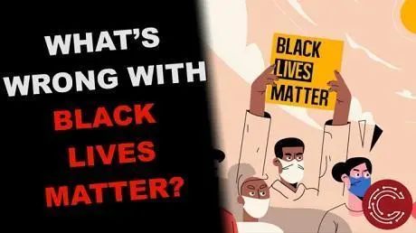 What is wrong with Black Lives Matter