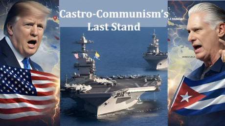 Castro-Communism’s Last Stand