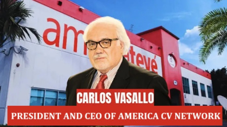 Message from Carlos Vasallo, President and CEO of America CV Network